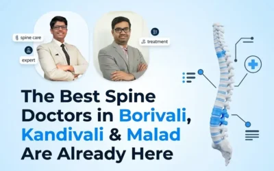The Best Spine Doctors in Borivali, Kandivali & Malad Are Already Here — And Their Names Are Singh and Mishra